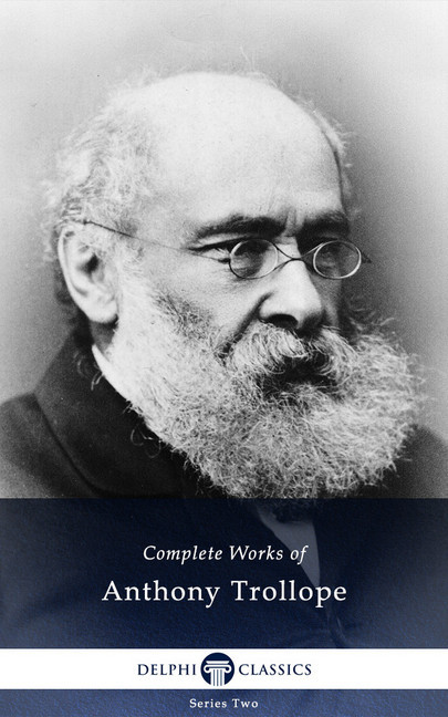 Delphi Complete Works of Anthony Trollope (Illustrated) main product photo