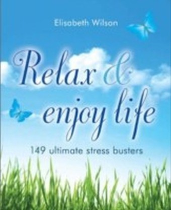 Relax and enjoy life