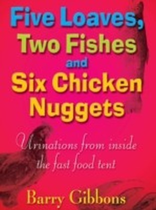 Five Loaves, Two Fishes and Six Chicken Nuggets