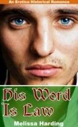 His Word Is Law