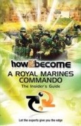 How To Become A Royal Marines Commando