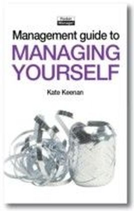 Management Guide to Managing Yourself