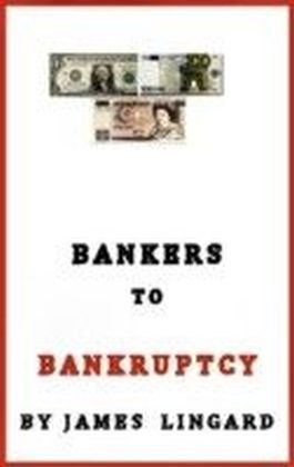 Bankers to Bankruptcy