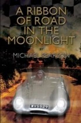 Ribbon of Road in The Moonlight - The Targa Florio, the Toughest Road Race in the World, All Pegasus Had to Do to Survive Was Win