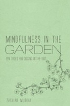 Mindfulness in the Garden