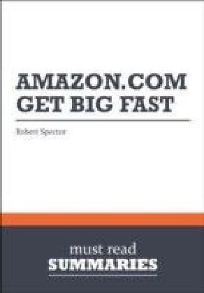 Summary: Amazon.com. Get Big Fast Robert Spector