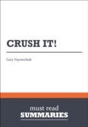 Summary: Crush it! Gary Vaynerchuk