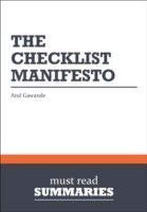 Summary: The Checklist Manifesto Atul Gawande