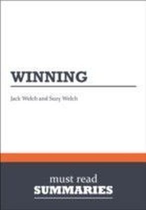 Summary: Winning Jack Welch and Suzy Welch