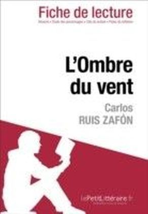 L'Ombre du vent de Carlos Ruis Zafon (Fiche de lecture)