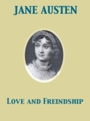 Love and Freindship [sic]