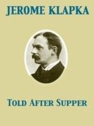 Told After Supper