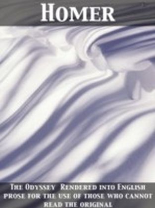 Odyssey Rendered into English prose for the use of those who cannot read the original main product photo