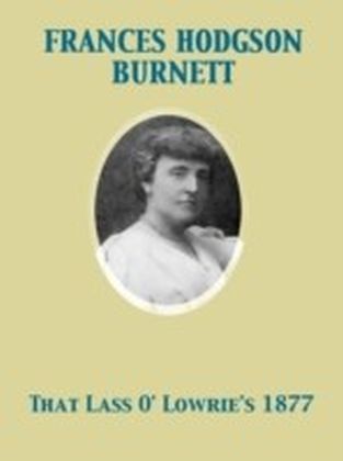 That Lass O' Lowrie's 1877