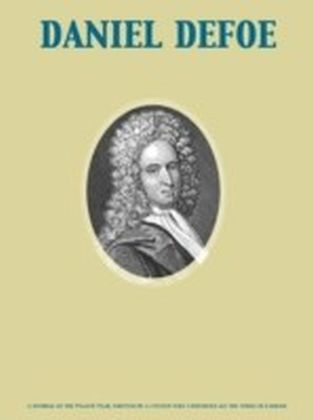 Journal of the Plague Year, written by a citizen who continued all the while in London