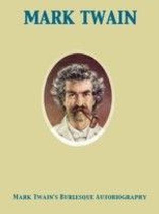 Mark Twain's Burlesque Autobiography main product photo