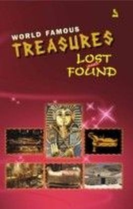 World Famous Treasures Lost and Found