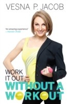 Work It Out Without A Workout main product photo