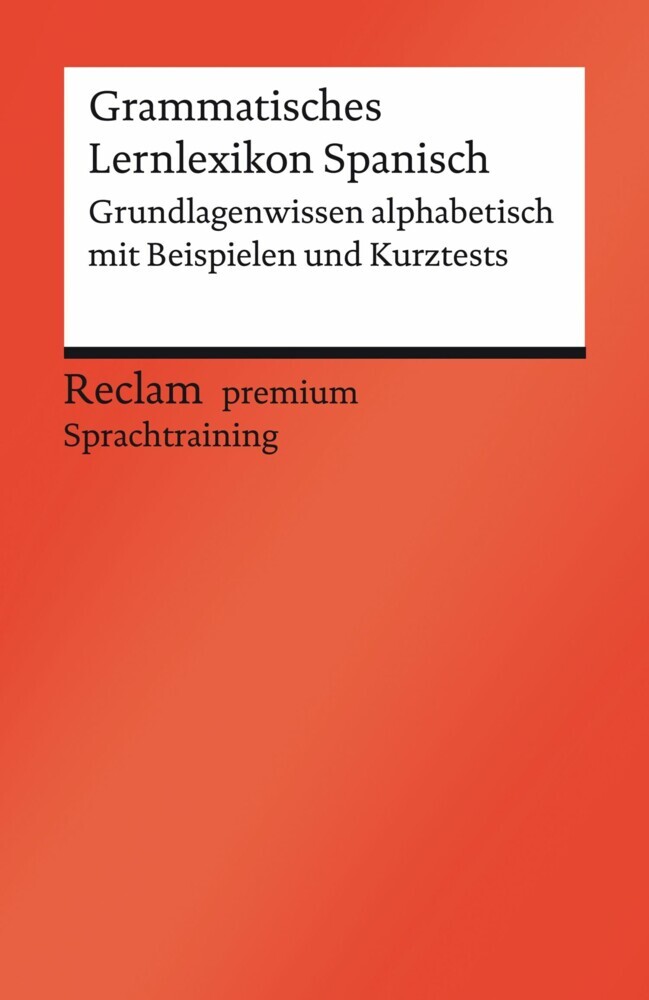 Grammatisches Lernlexikon Spanisch. Grundlagenwissen alphabetisch mit Beispielen und Kurztests main product photo