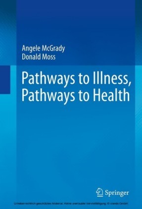 Pathways to Illness, Pathways to Health