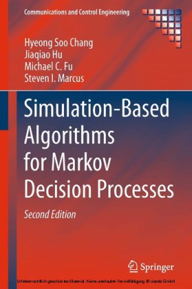 Simulation-Based Algorithms for Markov Decision Processes