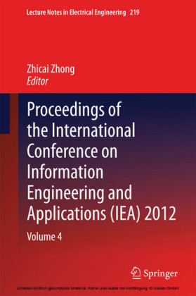 Proceedings of the International Conference on Information Engineering and Applications (IEA) 2012. Vol.4