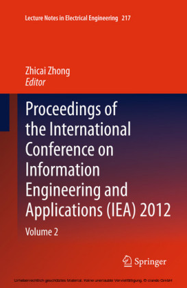 Proceedings of the International Conference on Information Engineering and Applications (IEA) 2012
