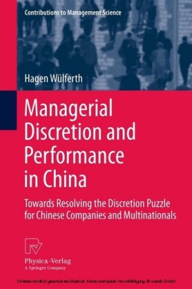 Managerial Discretion and Performance in China