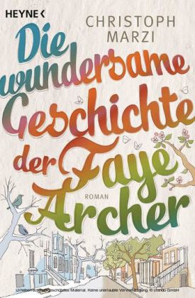 Die wundersame Geschichte der Faye Archer