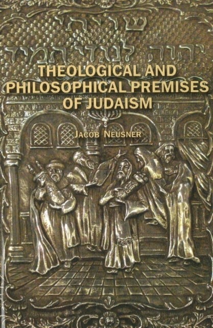Theological and Philosophical Premises of Judaism main product photo