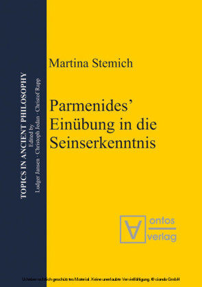 Parmenides' Einübung in die Seinserkenntnis
