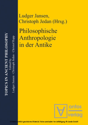 Philosophische Anthropologie in der Antike