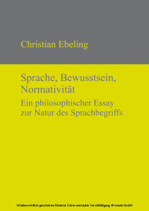 Sprache, Bewusstsein, Normativität