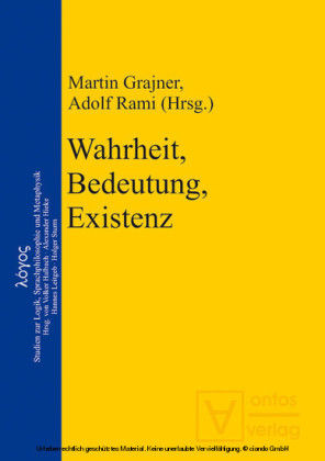 Wahrheit, Bedeutung, Existenz