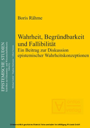 Wahrheit, Begründbarkeit und Fallibilität