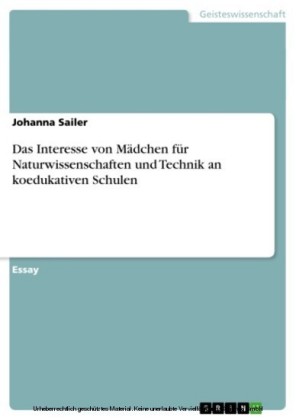 Das Interesse von Mädchen für Naturwissenschaften und Technik an koedukativen Schulen