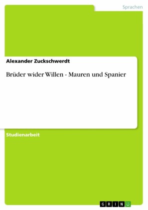 Brüder wider Willen - Mauren und Spanier