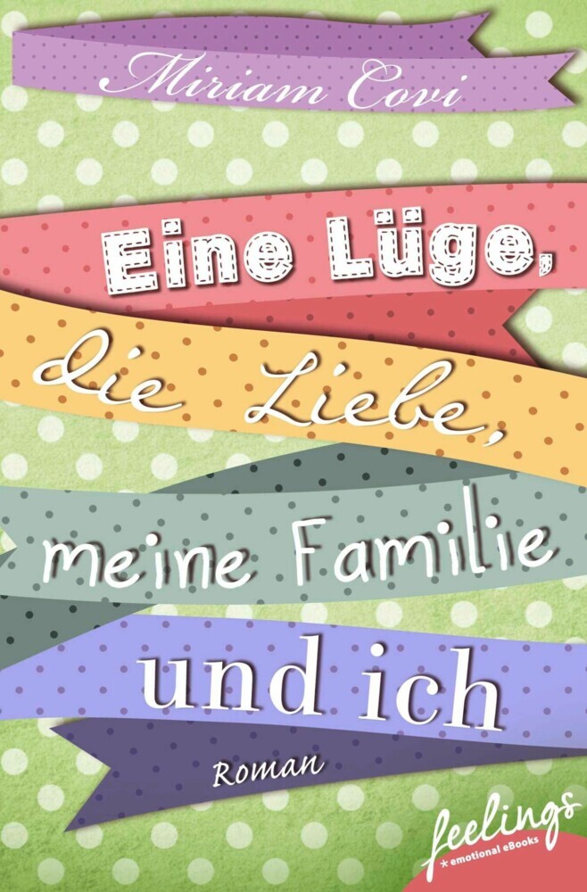 Eine Lüge, die Liebe, meine Familie und ich main product photo