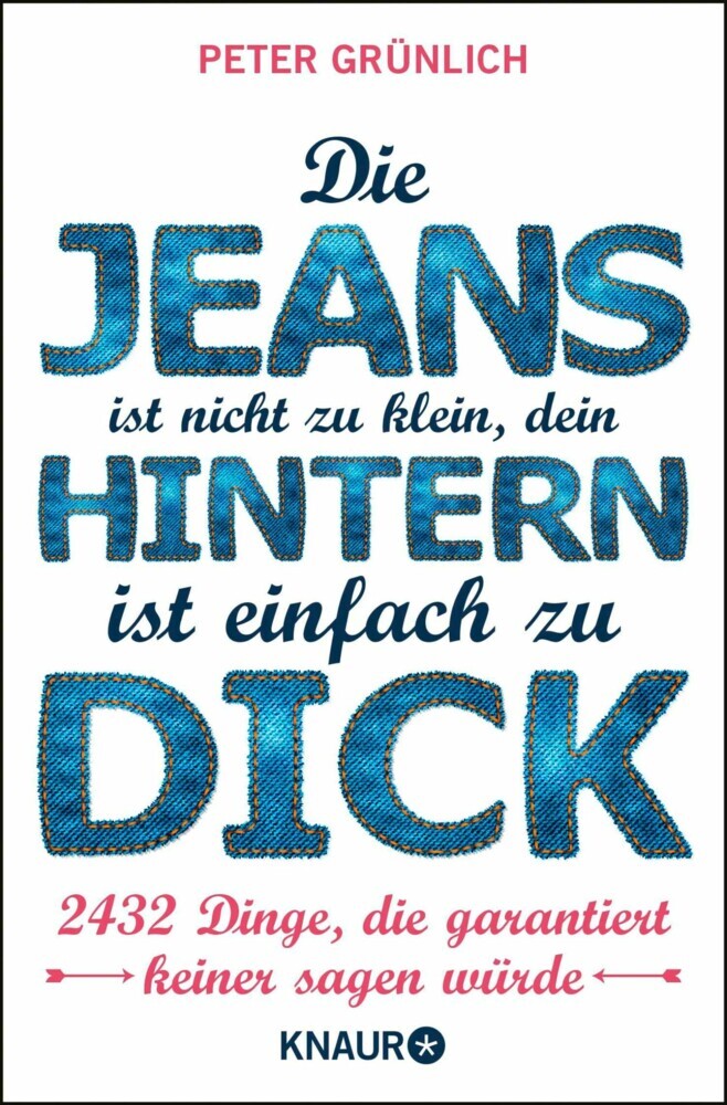 Die Jeans ist nicht zu klein, dein Hintern ist einfach zu dick main product photo