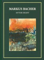 Markus Bacher: After Eight