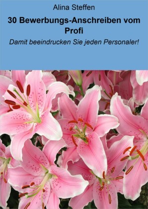 30 Bewerbungs-Anschreiben vom Profi