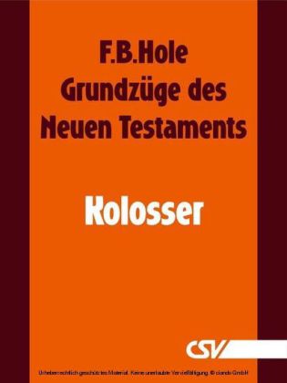 Grundzüge des Neuen Testaments - Kolosser