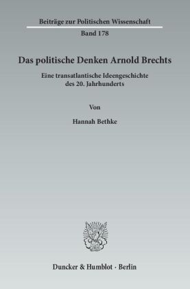 Das politische Denken Arnold Brechts.