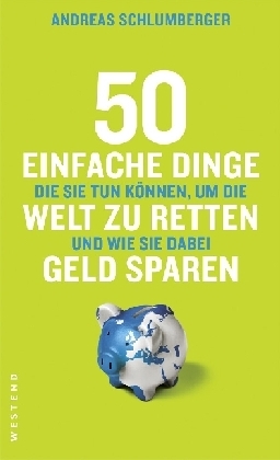 50 einfache Dinge, die Sie tun können, um die Welt zu retten und wie Sie dabei Geld sparen main product photo