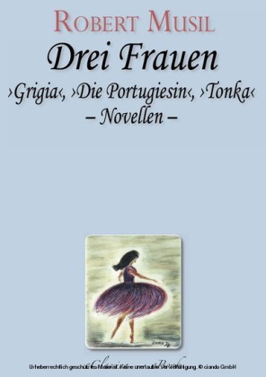 Robert Musil - Drei Frauen