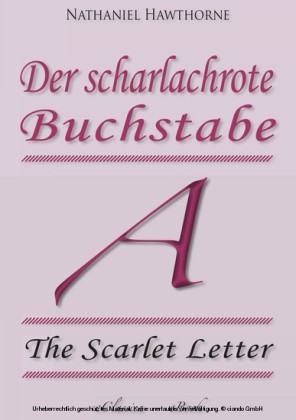 Der scharlachrote Buchstabe (»The Scarlet Letter«) (Vollständige deutsche Ausgabe)