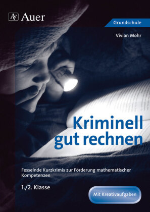 Kriminell gut rechnen, 1./2. Klasse