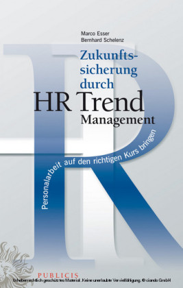 Zukunftssicherung durch HR Trend Management