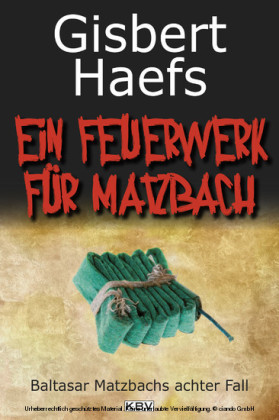 Ein Feuerwerk für Matzbach
