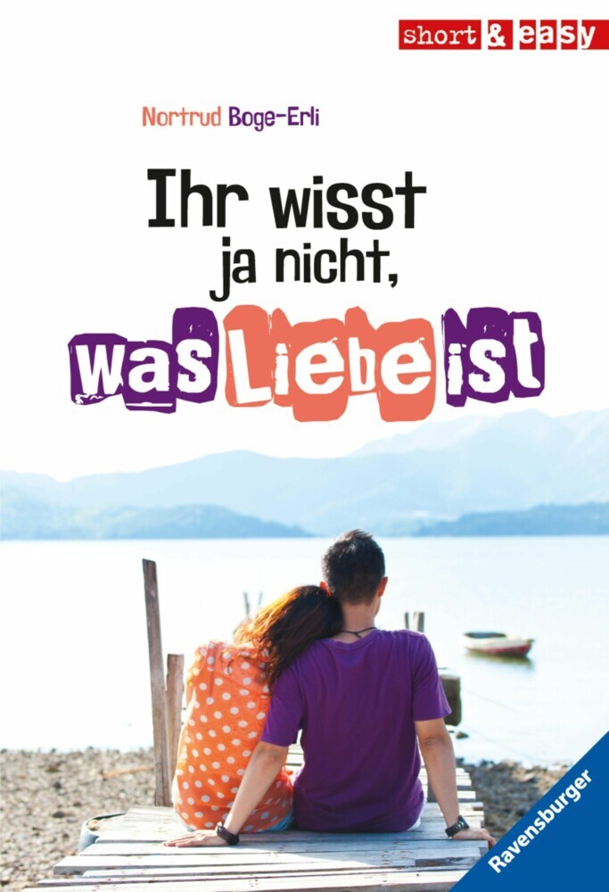 Short & Easy - Ihr wisst ja nicht, was Liebe ist main product photo